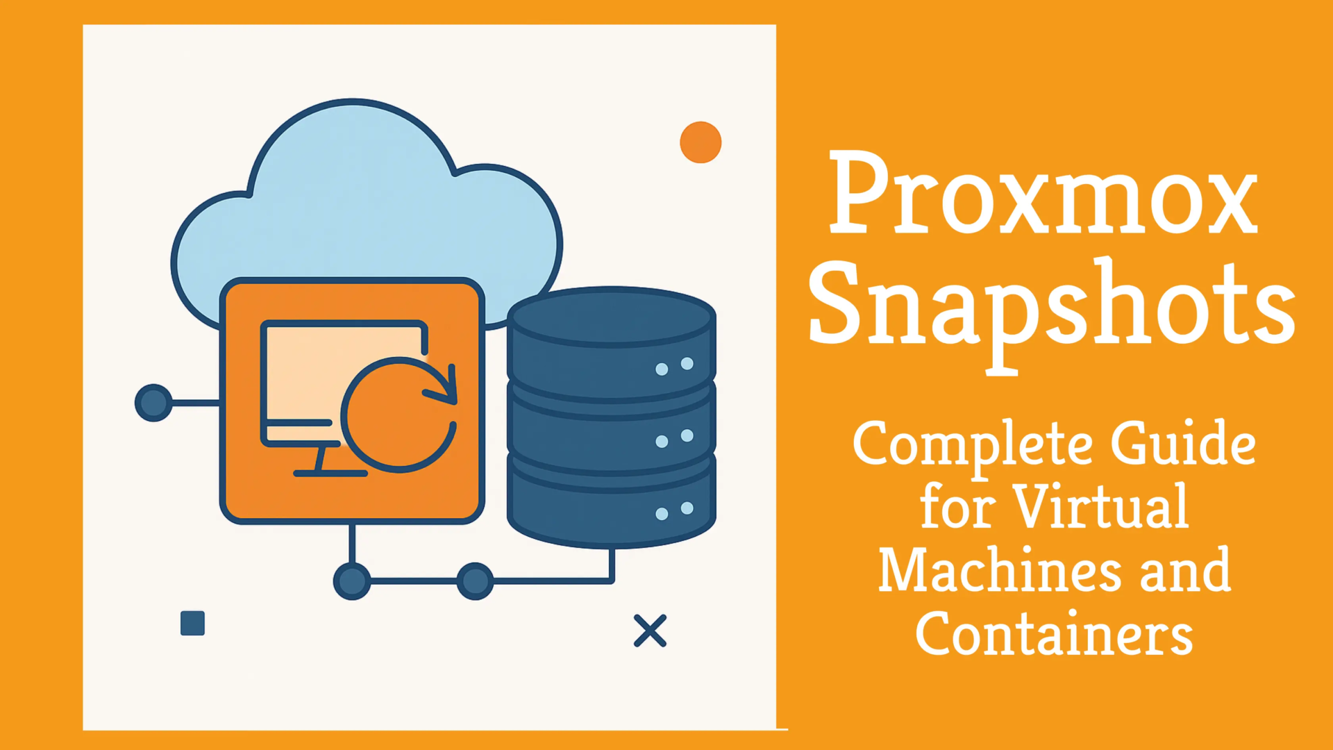 Proxmox Snapshots - Complete Guide for VM and Containers