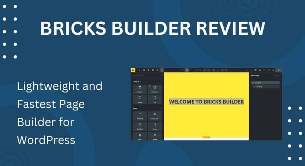 Bricks Builder Review