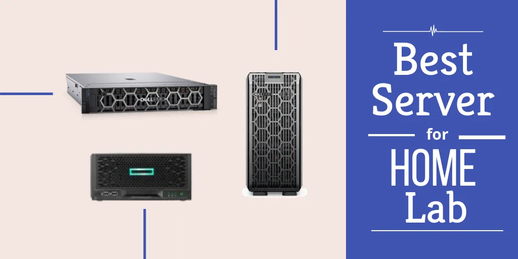 Best Server for Home Lab