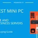 The Best Mini PC for Home and Small Business Servers